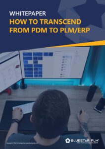 Transcend from PDM to PLM/ERP